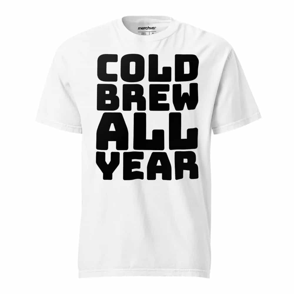 Cold Brew All Year, T-Shirt