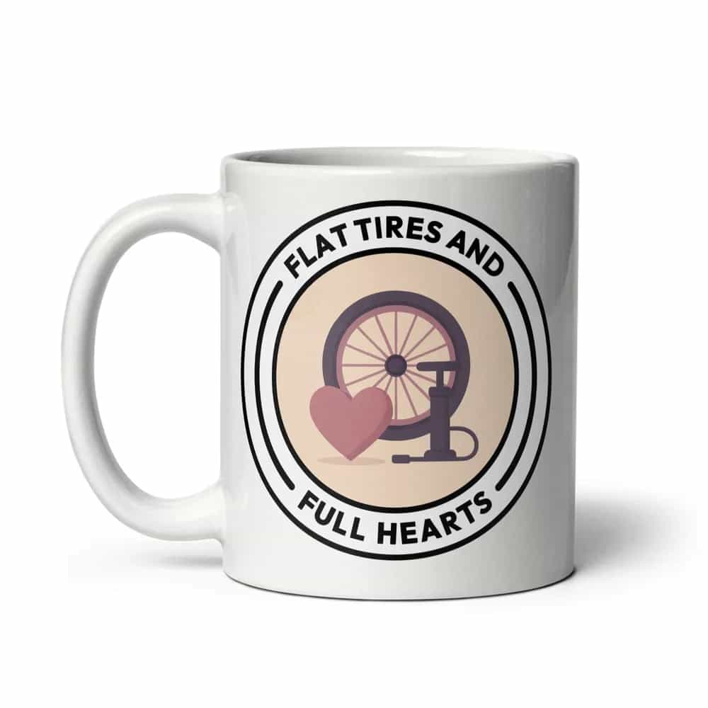 Flat Tires and Full Hearts, Mug