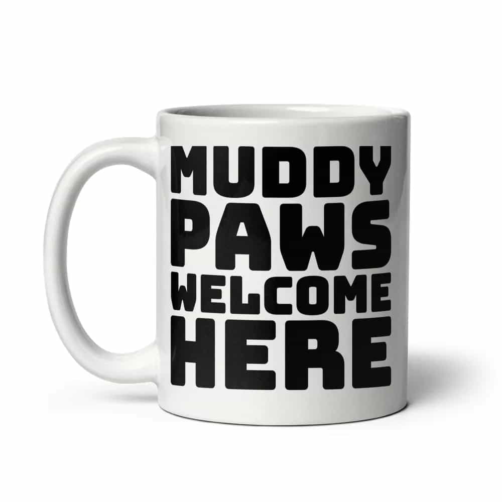 Muddy Paws Welcome Here, Mug
