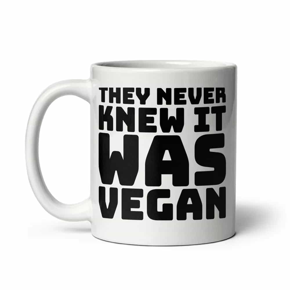 They Never Knew It Was Vegan, Mug