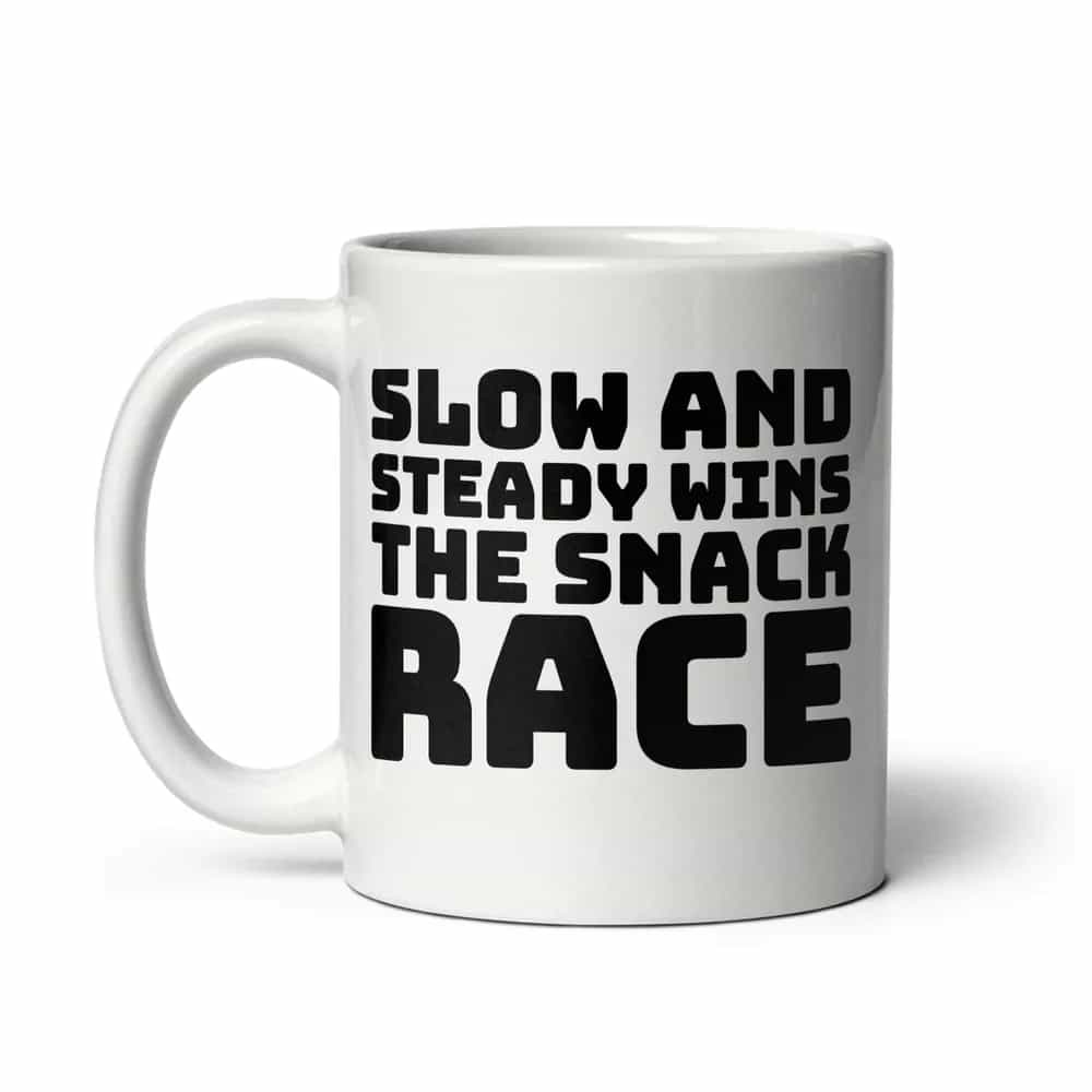 Slow and Steady Wins the Snack Race, Mug