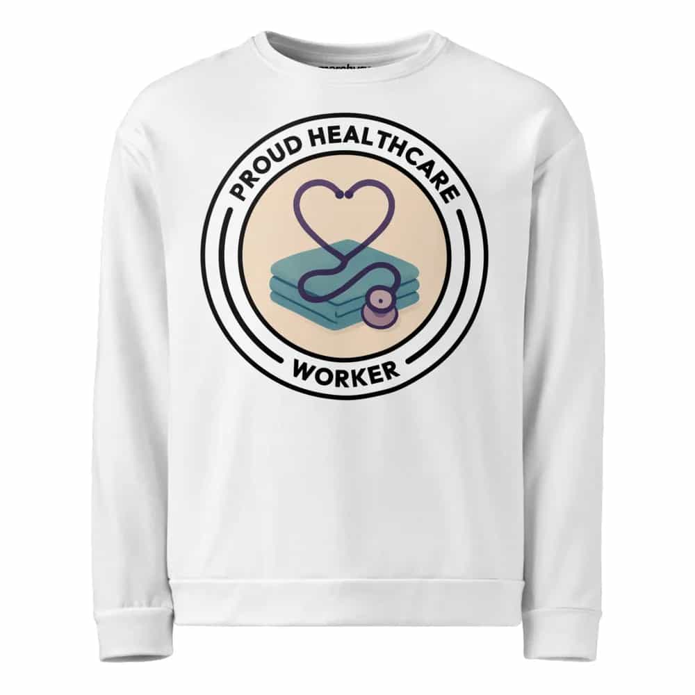 Proud Healthcare Worker, Sweatshirt