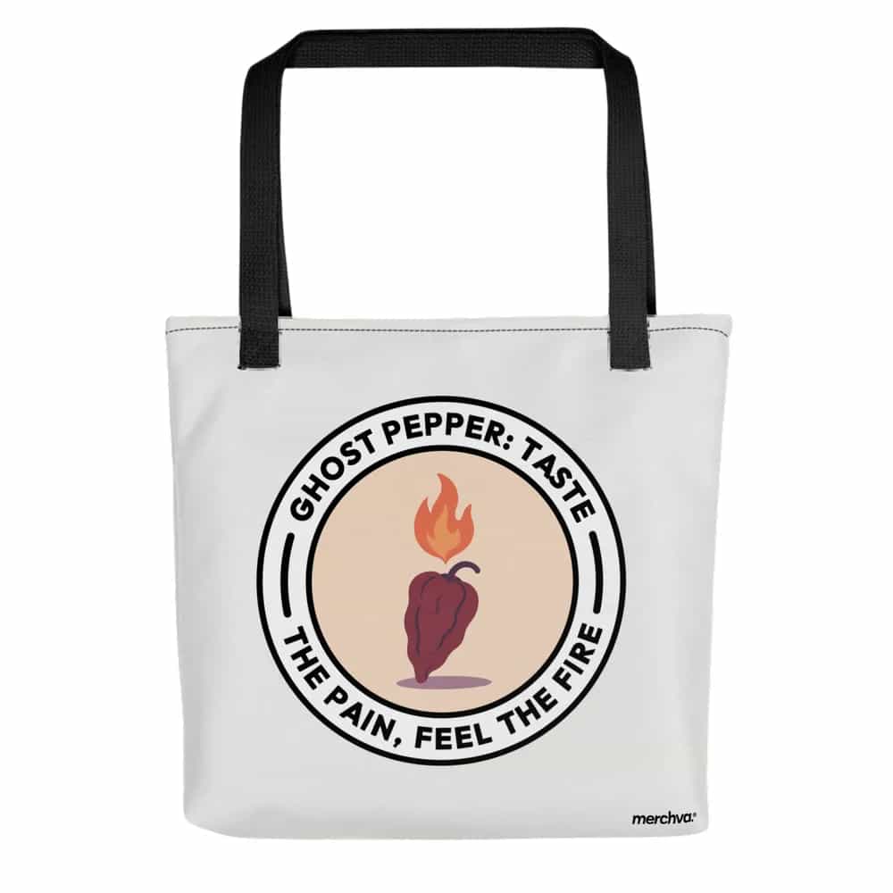 Ghost Pepper: Taste the Pain, Feel the Fire, Tote Bag