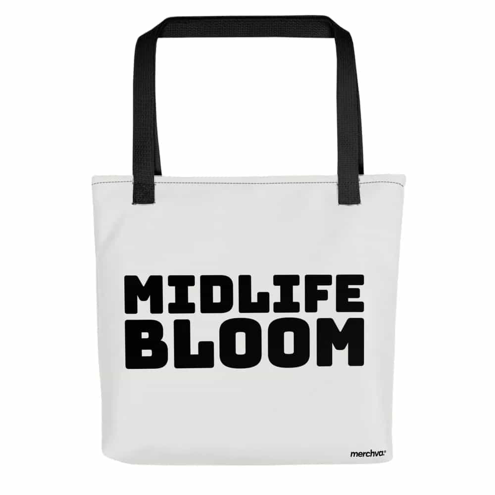 Midlife Bloom, Tote Bag