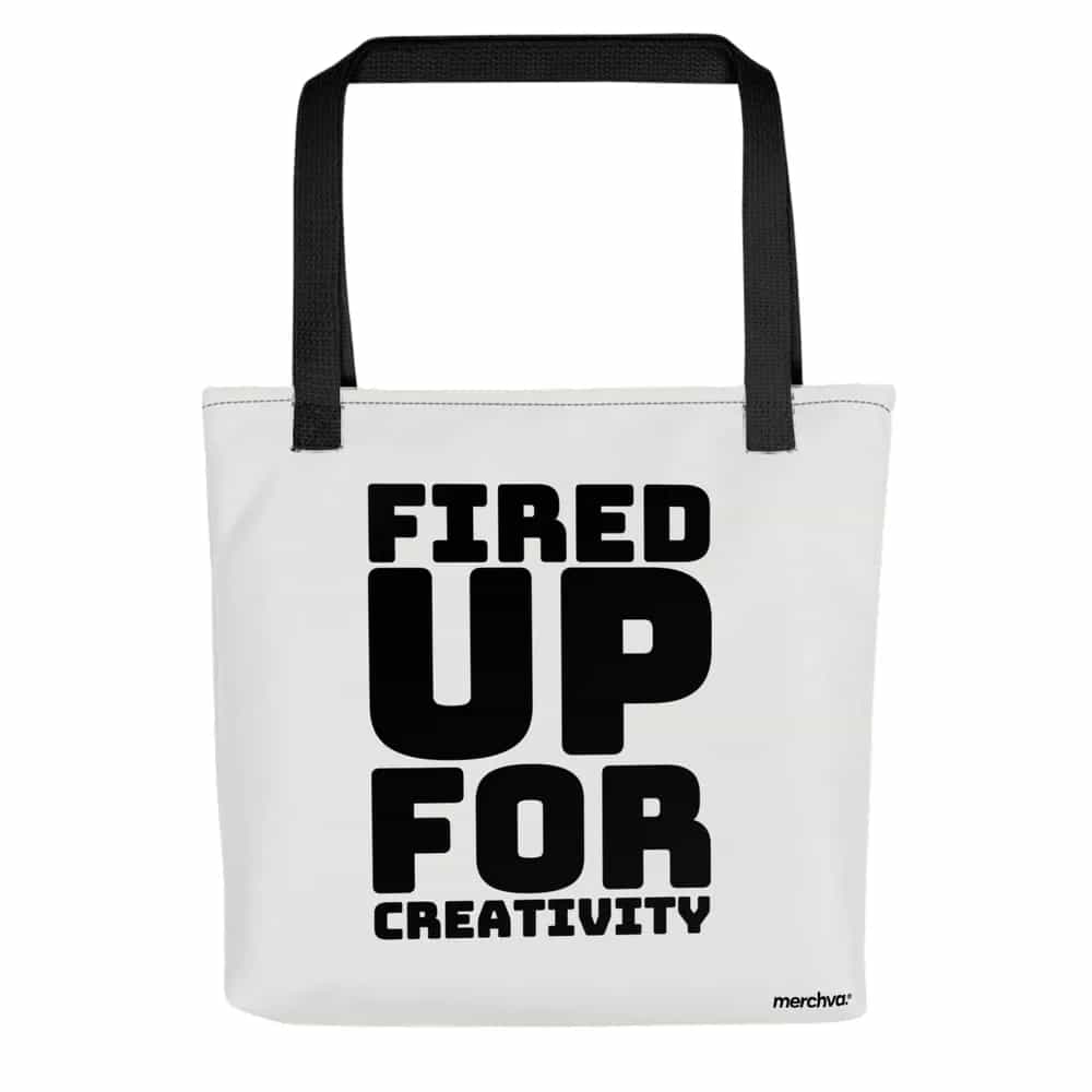Fired Up for Creativity, Tote Bag