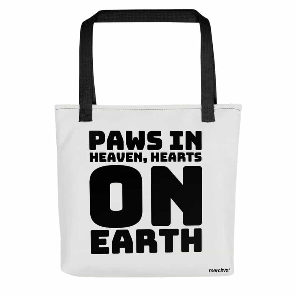 Paws in Heaven, Hearts on Earth., Tote Bag