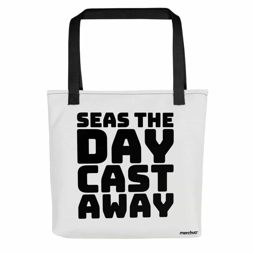 Seas the Day, Cast Away, Tote Bag
