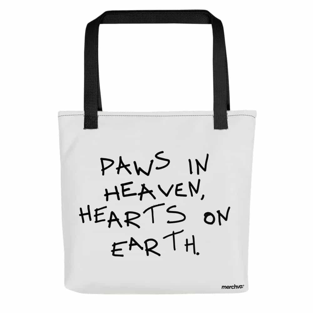 Paws in Heaven, Hearts on Earth., Tote Bag