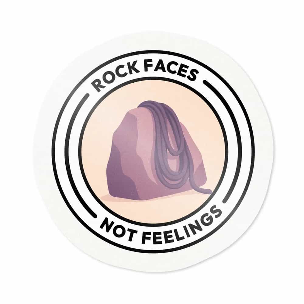 Rock Faces, Not Feelings, Sticker