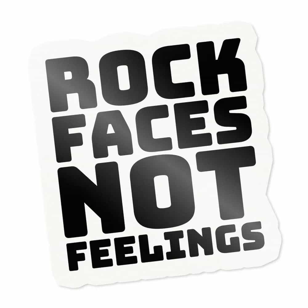 Rock Faces, Not Feelings, Sticker