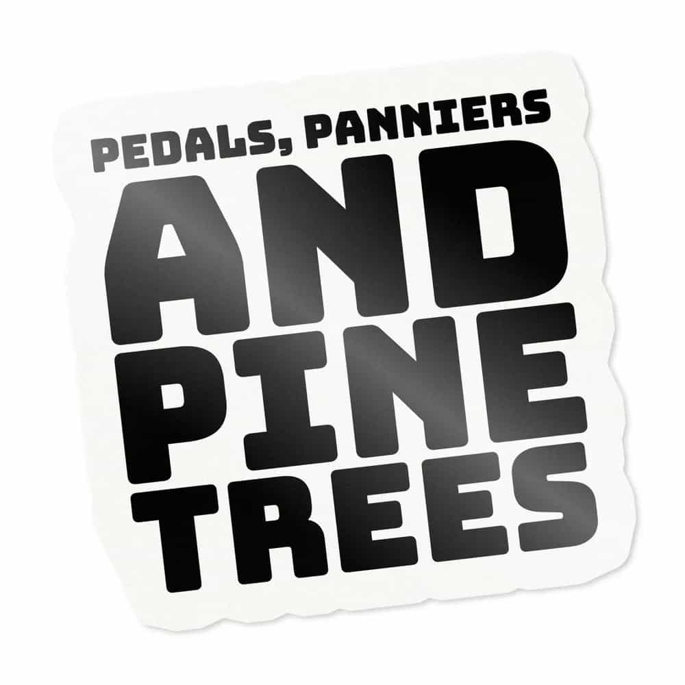 Pedals, Panniers, and Pine Trees, Sticker