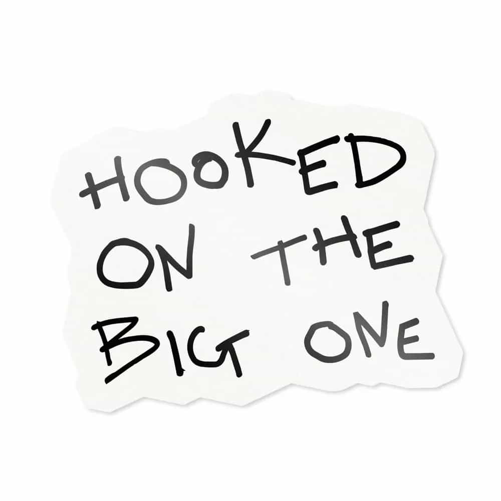 Hooked on the Big One, Sticker