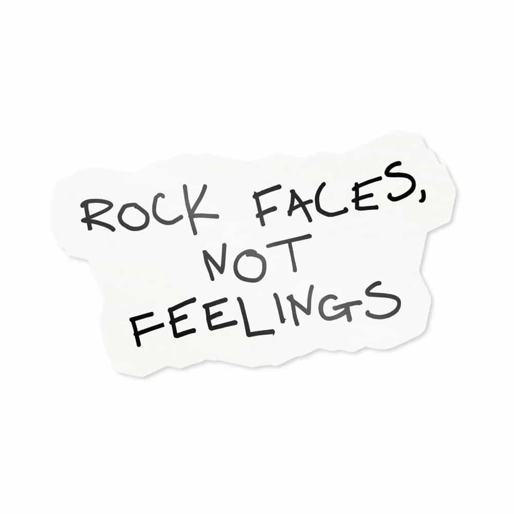 Rock Faces, Not Feelings, Sticker