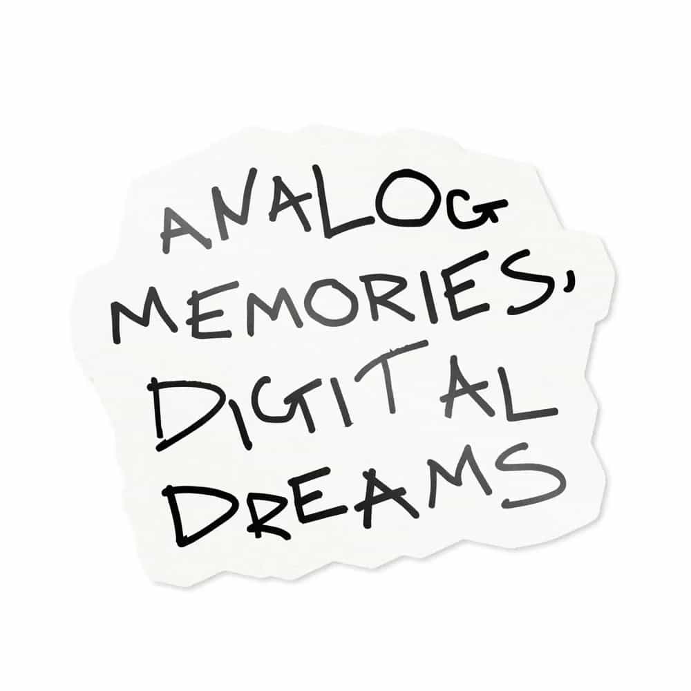 Analog Memories, Digital Dreams, Sticker