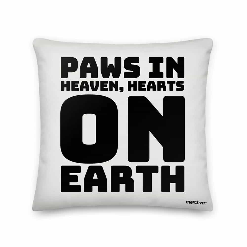 Paws in Heaven, Hearts on Earth., Pillow