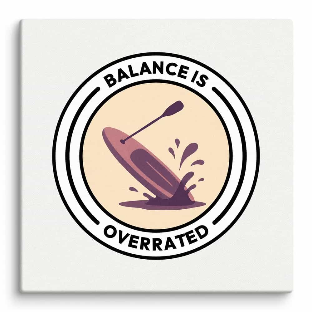 Balance Is Overrated, Wall Art