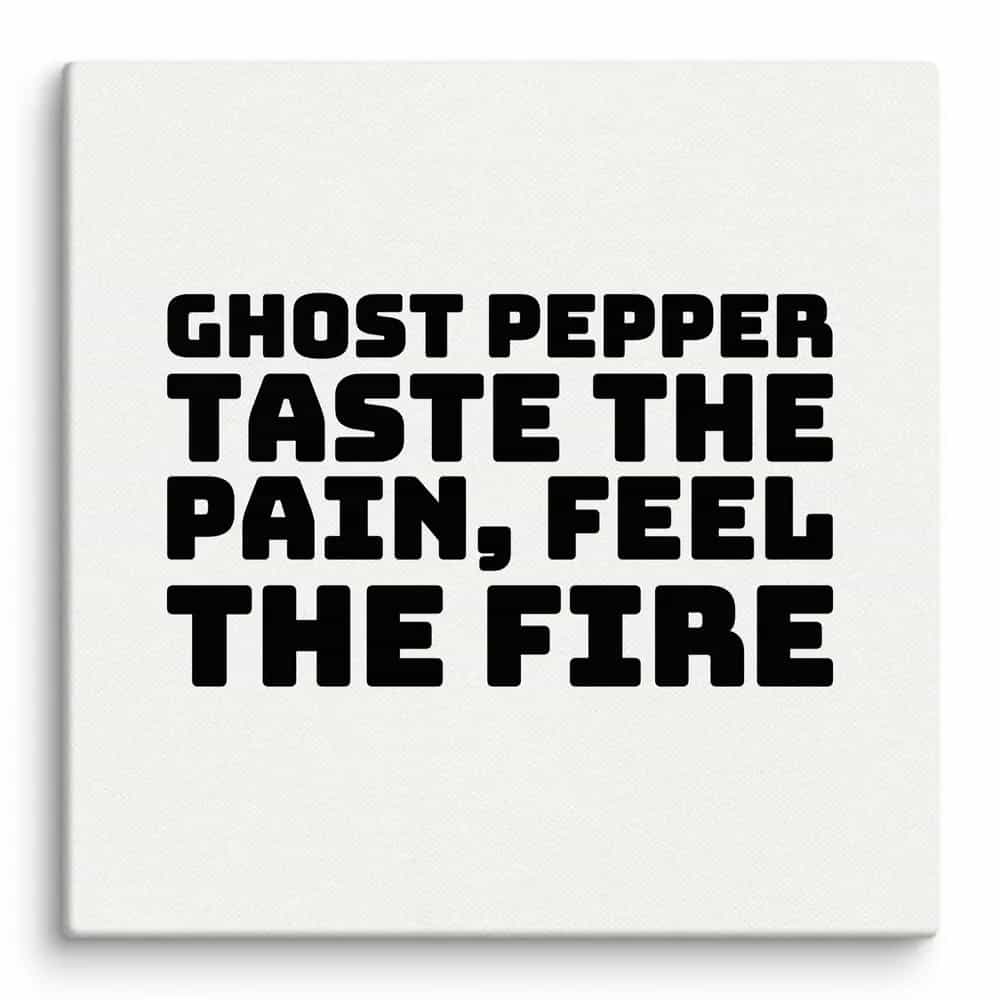Ghost Pepper: Taste the Pain, Feel the Fire, Wall Art