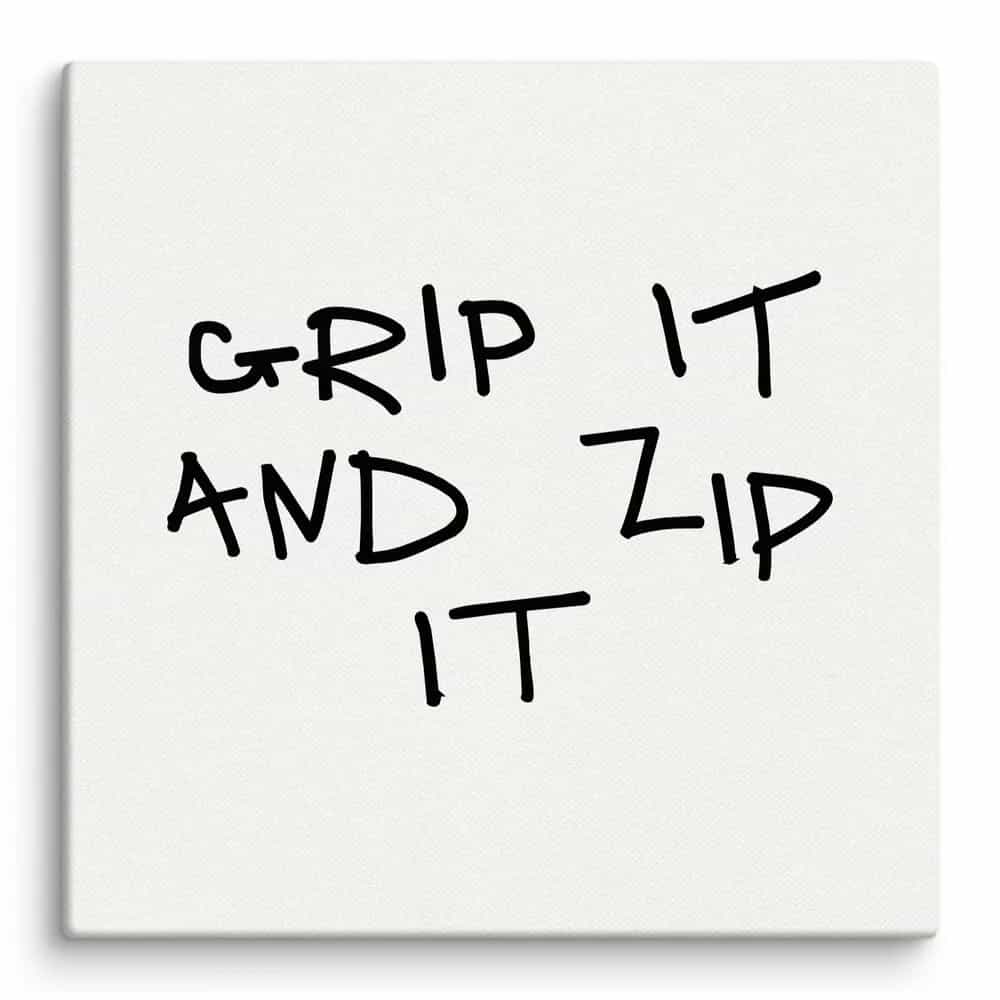 Grip it and Zip it, Wall Art